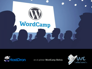 Lee más sobre el artículo HostDron presente en el Primer WordCamp Bolivia